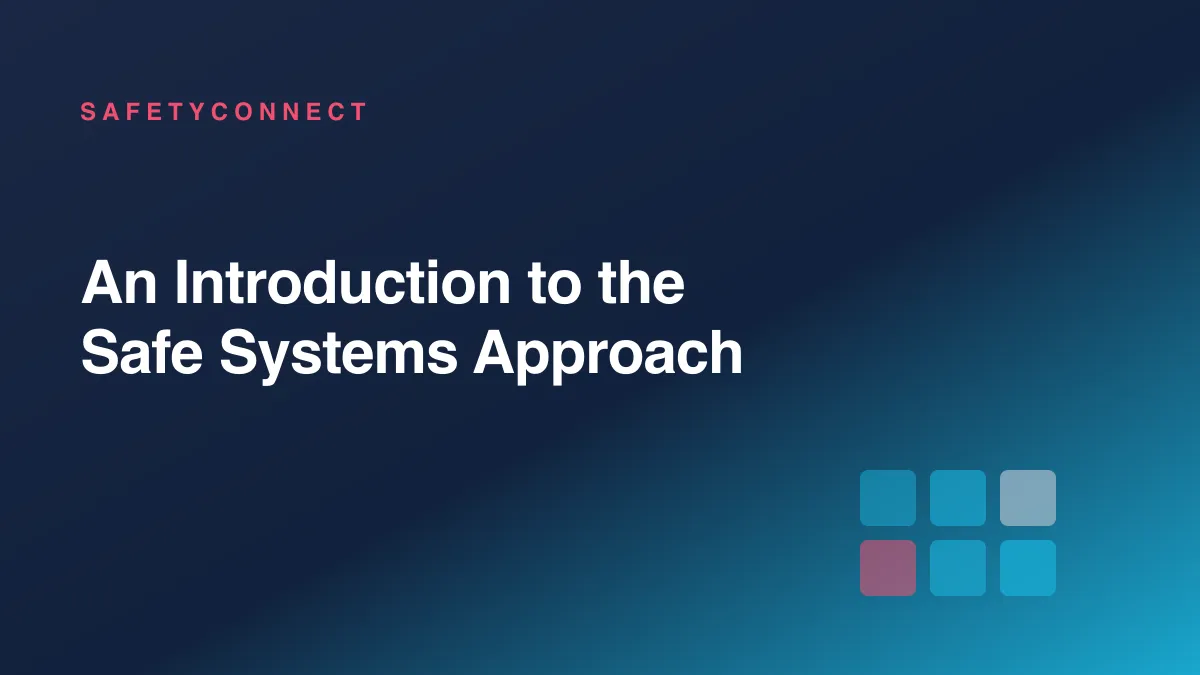 An Introduction to the Safe Systems Approach