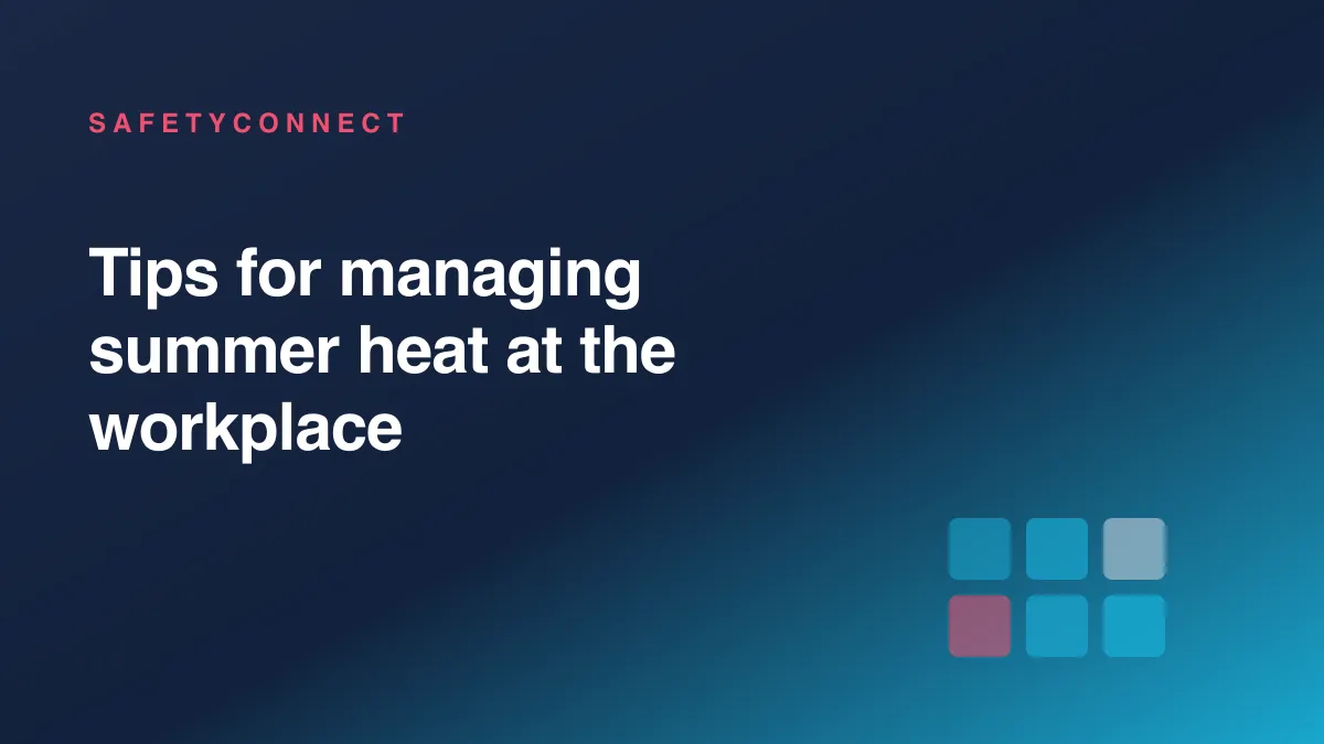 Tips for managing summer heat at the workplace